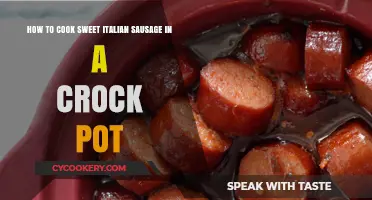 Sweet Italian Sausage: Crock Pot Cooking Guide