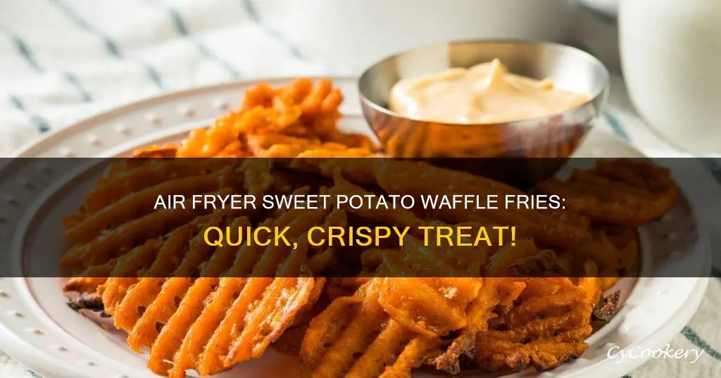 how to cook sweet potato waffle fries in air fryer