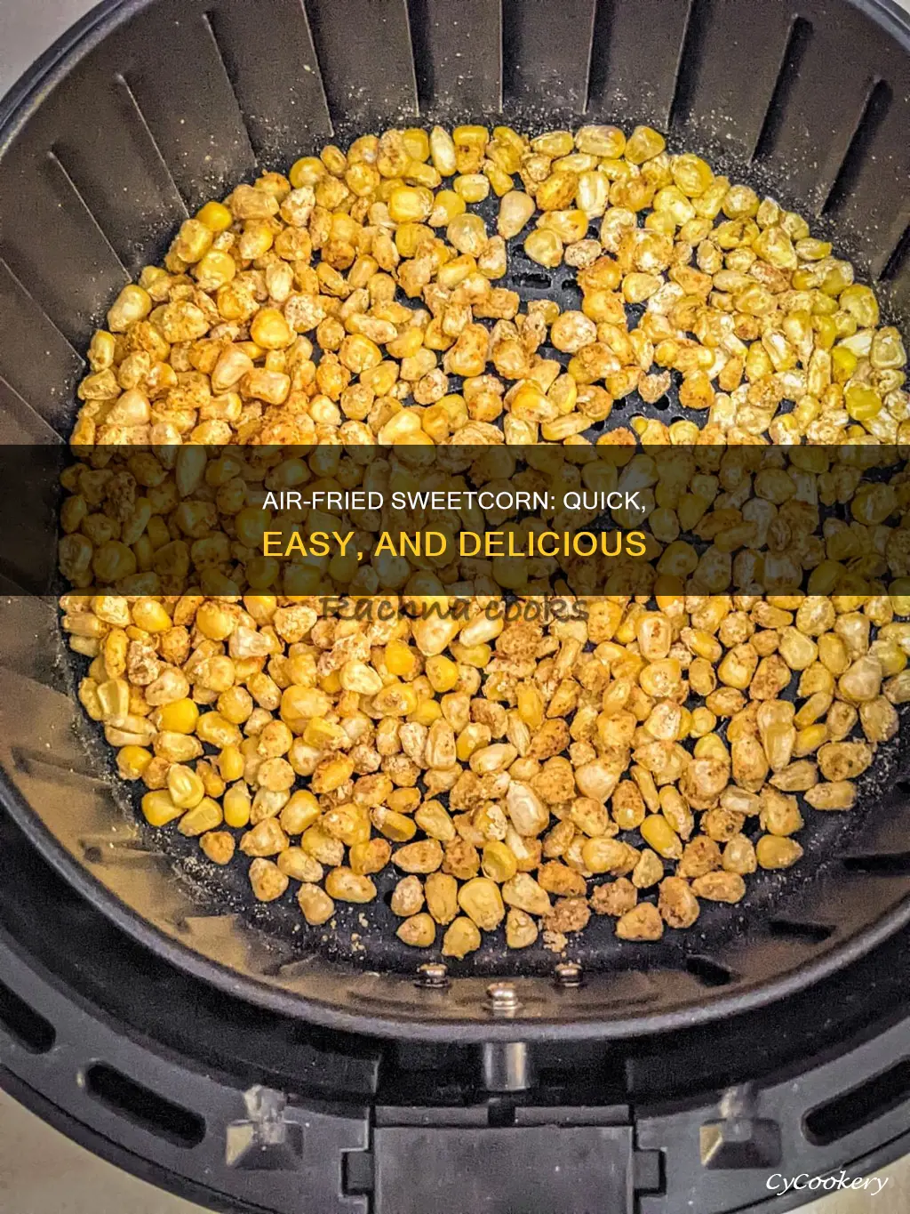 how to cook sweetcorn in air fryer