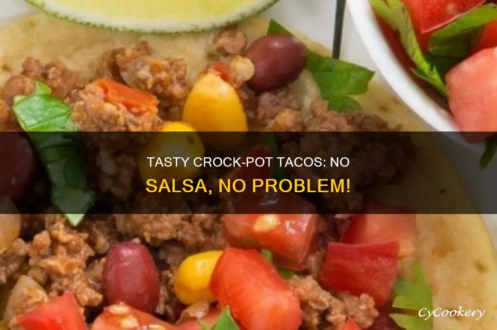 how to cook tacos in crock pot no salsa