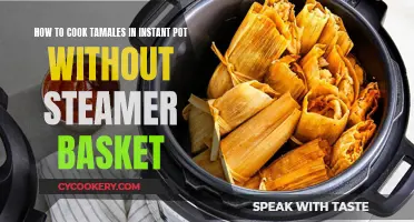 Cooking Tamales: Instant Pot Magic Without a Steamer Basket