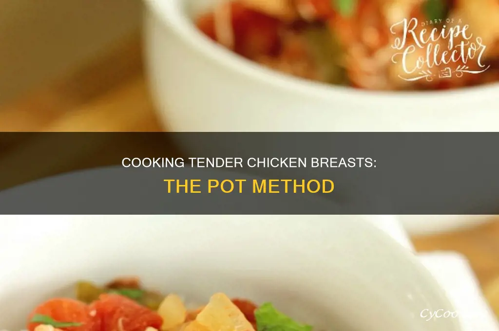how to cook tender chicken breast in pot