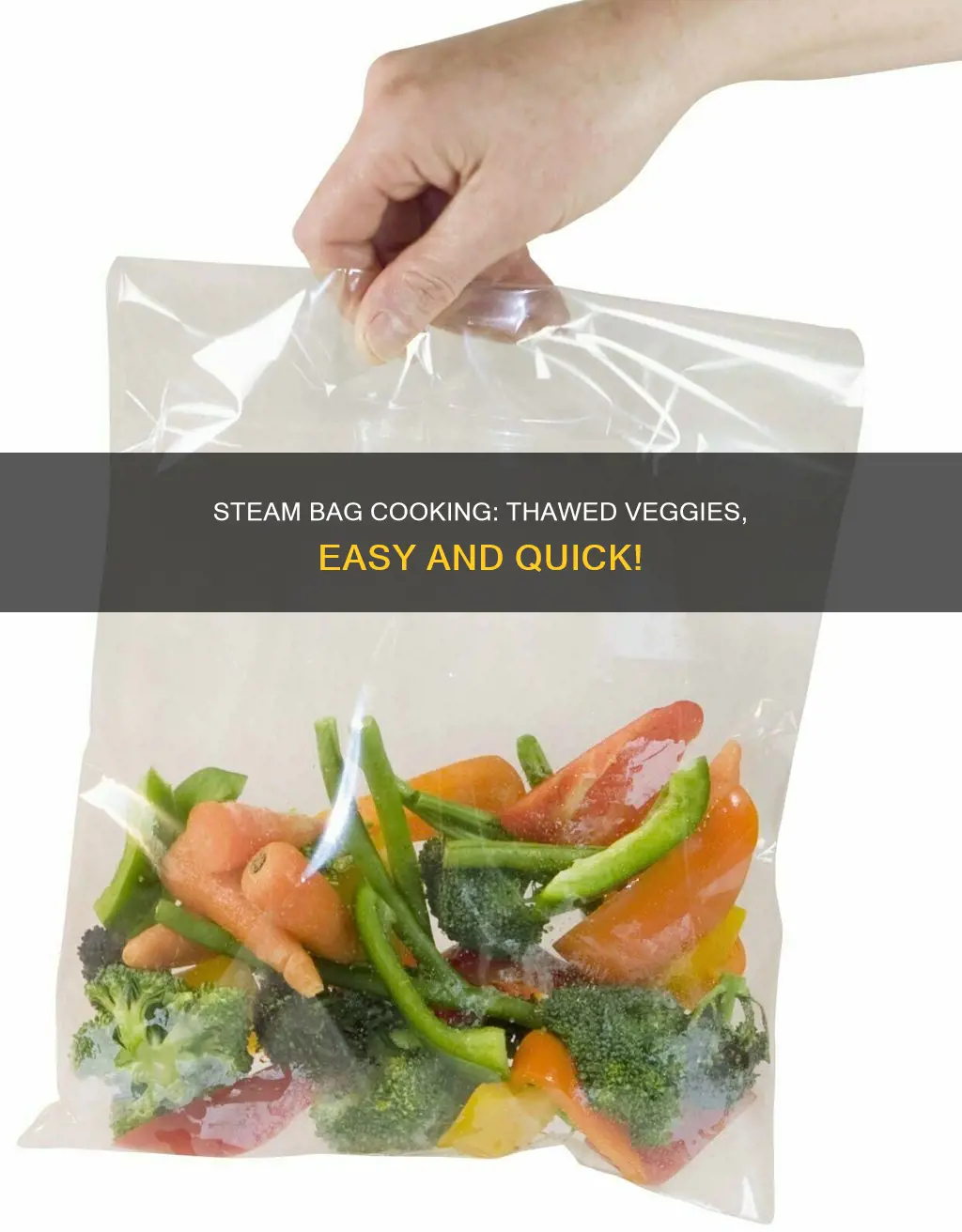 how to cook thawed vegetables in steam bag