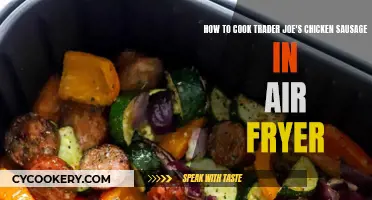 Air Fryer Chicken Sausage: Quick & Easy Trader Joe's Recipe