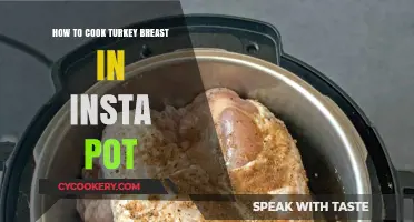 Insta Pot Turkey Breast: Quick, Easy, and Delicious!