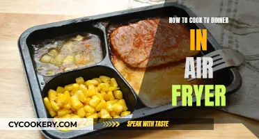 Air Fryer TV Dinner: Quick and Easy Cooking