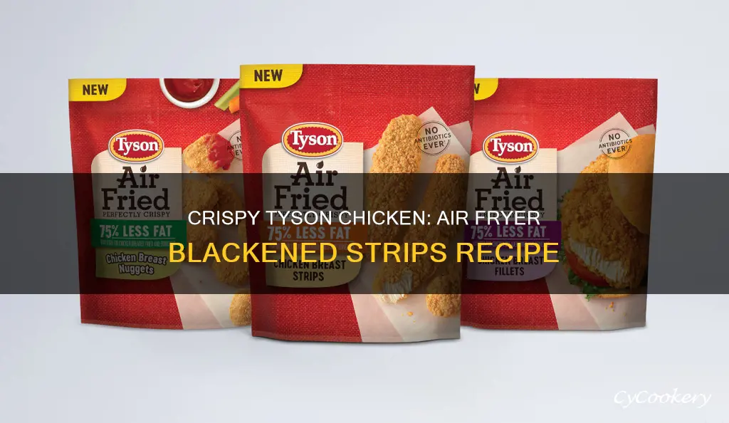 how to cook tyson blackened chicken strips in air fryer