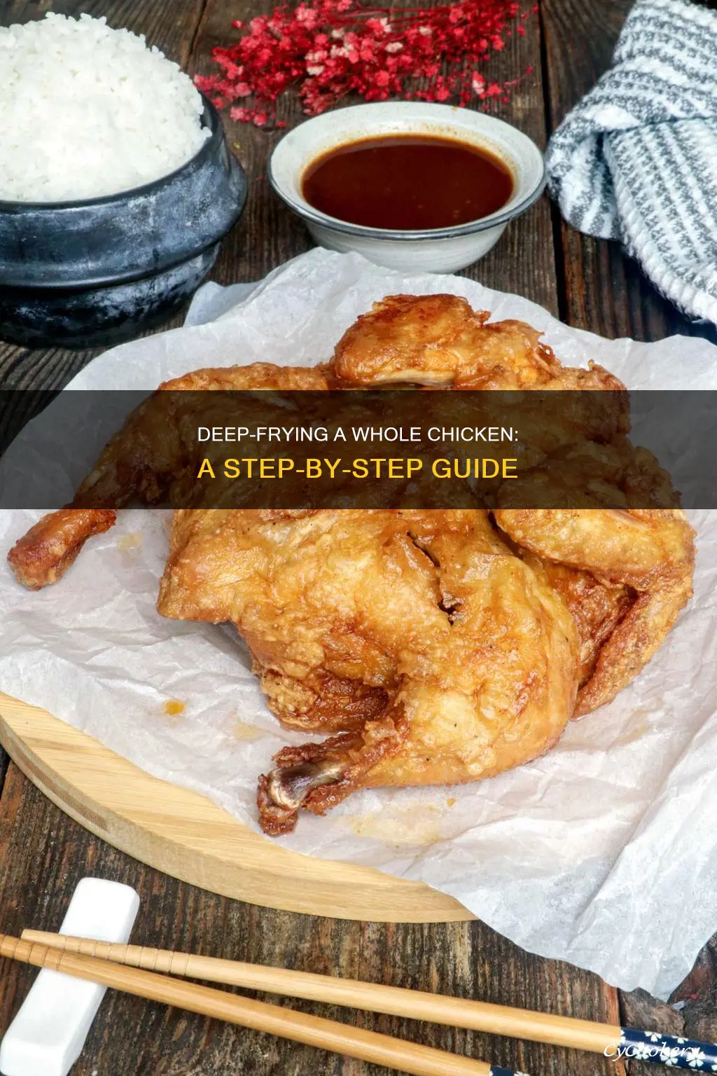 how to cook whole chicken in deep fryer