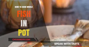 Pot-Cooking Whole Fish: A Simple Guide