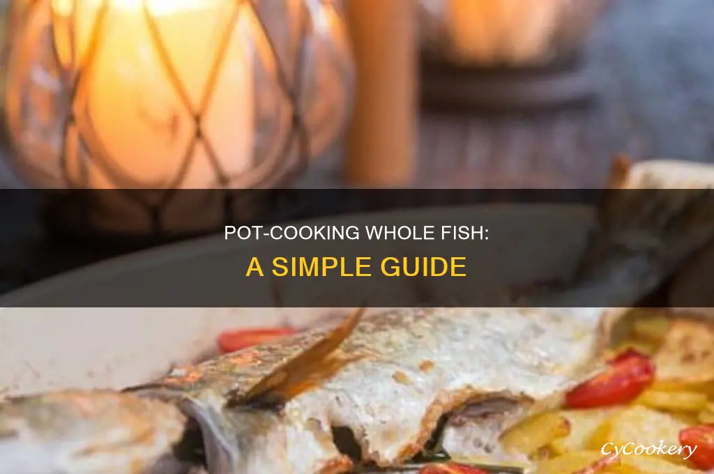 how to cook whole fish in pot