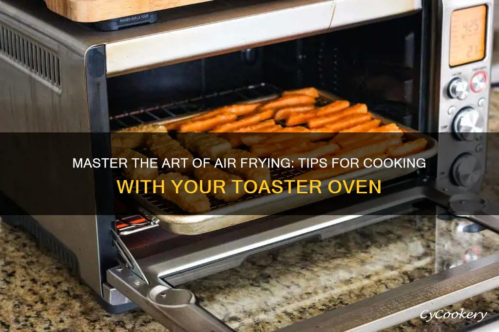 how to cook with air fryer toaster oven