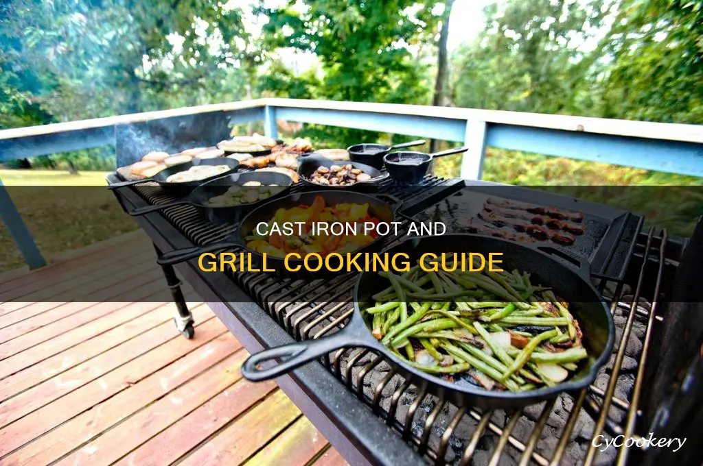 how to cook with cast iron pot om grill