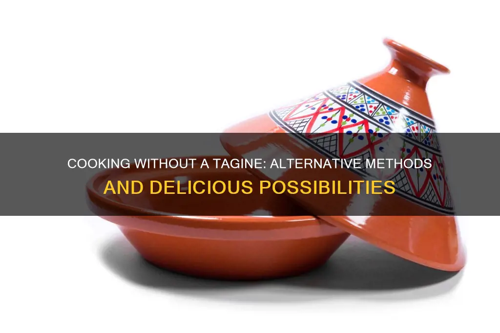 how to cook without a tagine