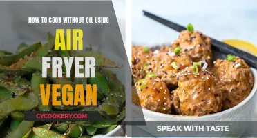 Air Fryer Vegan Cooking: Healthy, Oil-Free Deliciousness