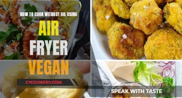 Vegan Air Fryer Cooking: Oil-Free, Guilt-Free Deliciousness