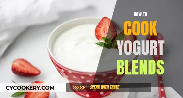 Cooking Yogurt Blends: A Beginner's Guide to Deliciousness