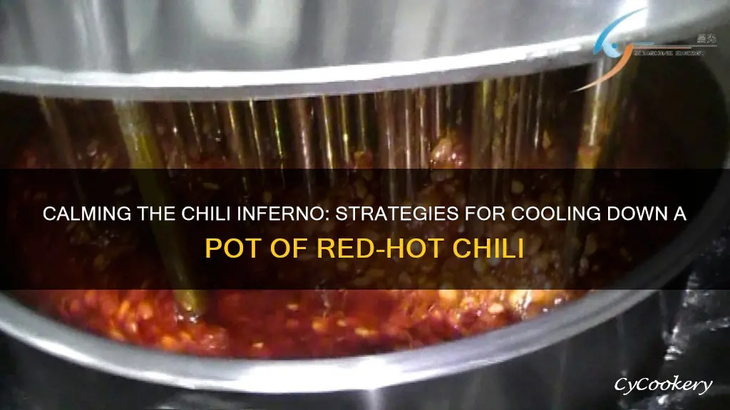 how to cool down a pot of red hot chili