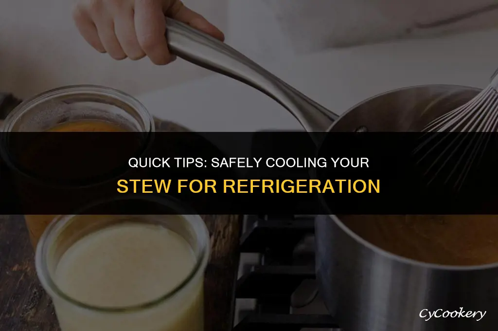 how to cool down a stew before refrigerating