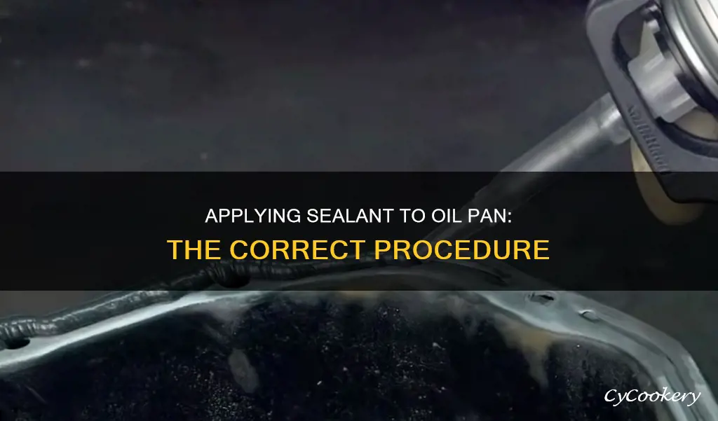 how to correctly apply sealant to oil pan