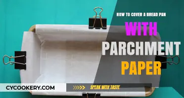 Covering a Bread Pan: Parchment Paper Perfection