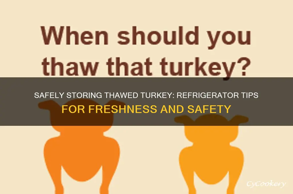 how to cover thawed turkey can stay in refrigerator