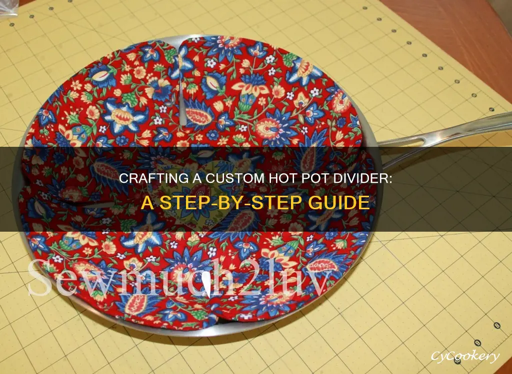 how to create a hot pot divider