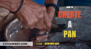 Creating a Pan: A Step-by-Step Guide