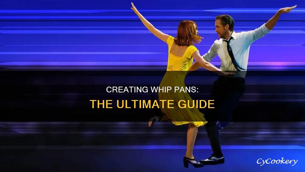 how to create a whip pan