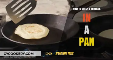 Crisping Tortillas: Pan-Fry for the Perfect Crunch