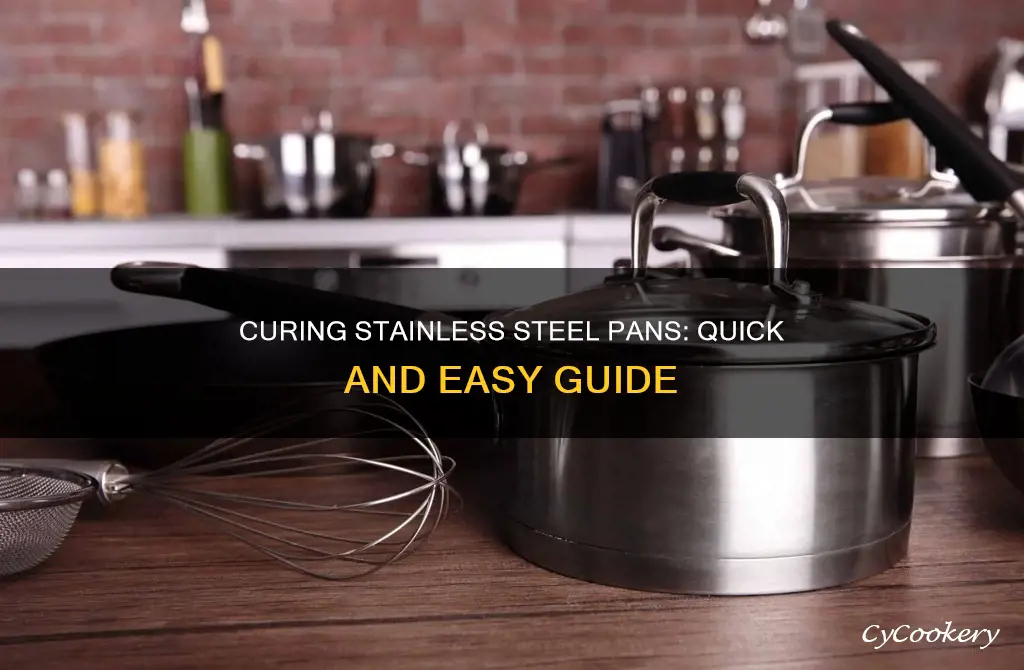 how to cure stainless steel pans