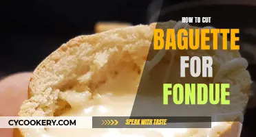 Cutting Baguette for Fondue: The Perfect Slice