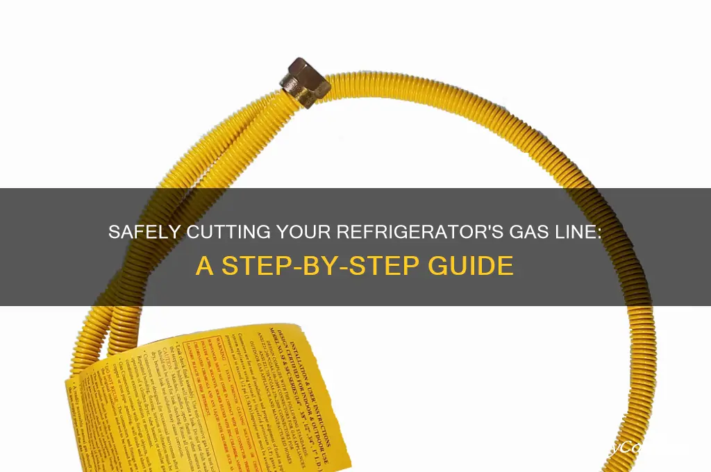 how to cut gas line on refrigerator