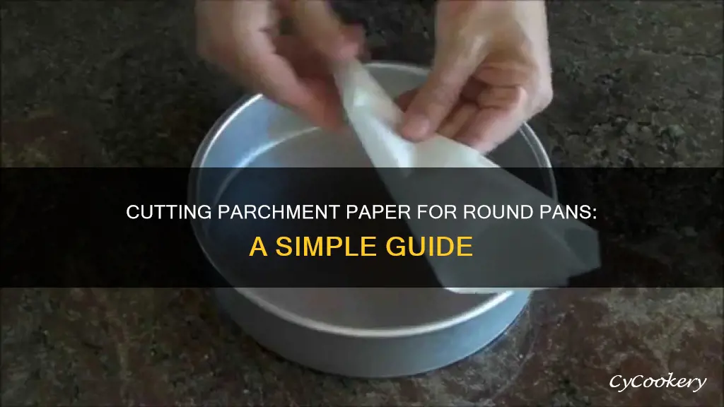 how to cut parchment paper for round pan