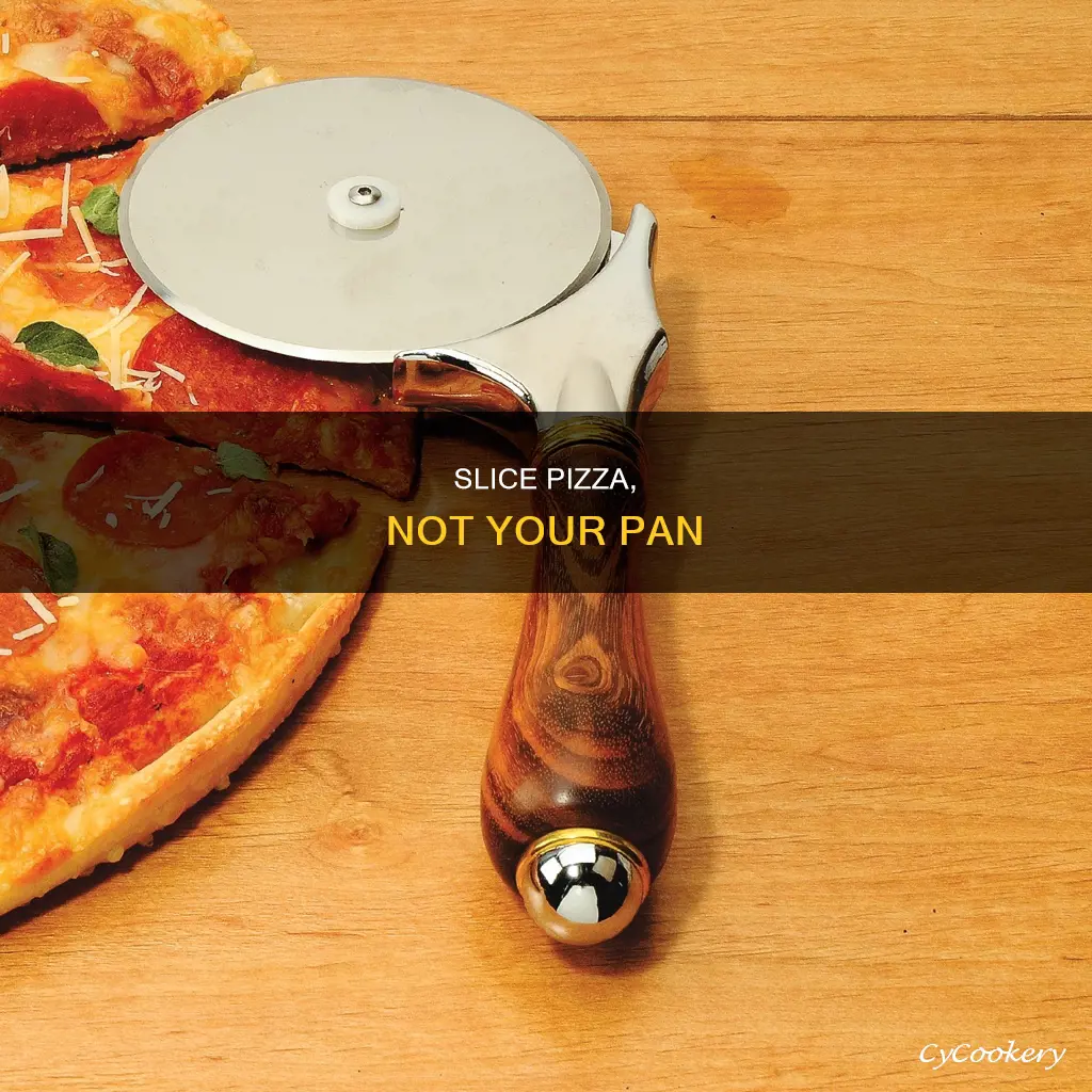 how to cut pizza without scratching pan