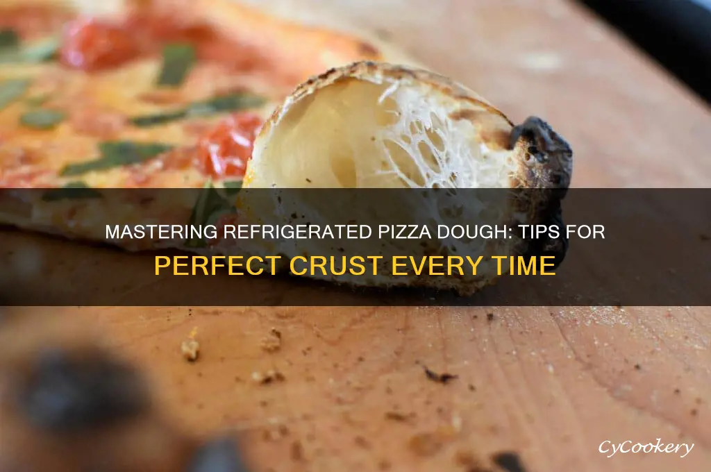 how to deal with refrigerated pizza dough