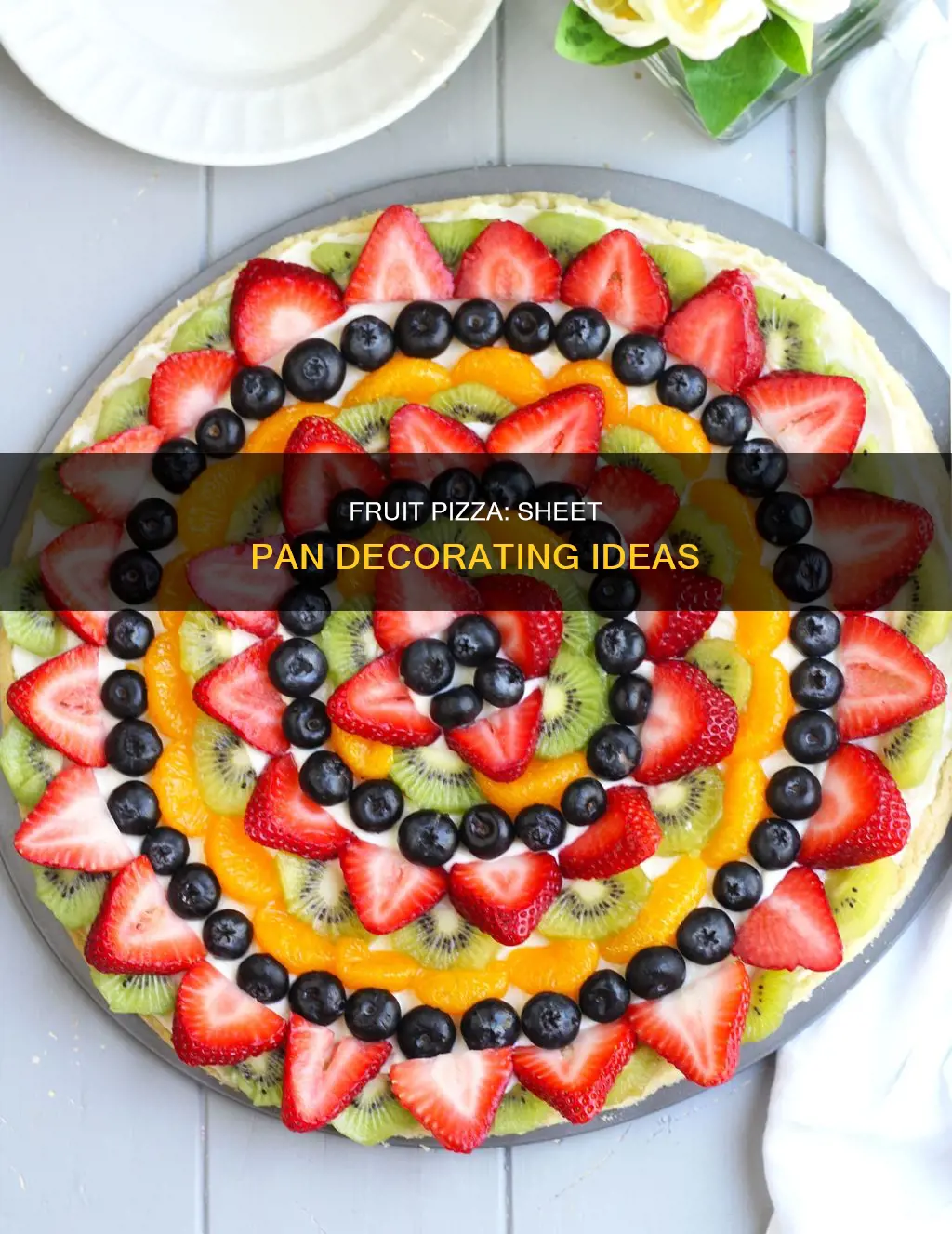 how to decorate fruit pizza in sheet pan