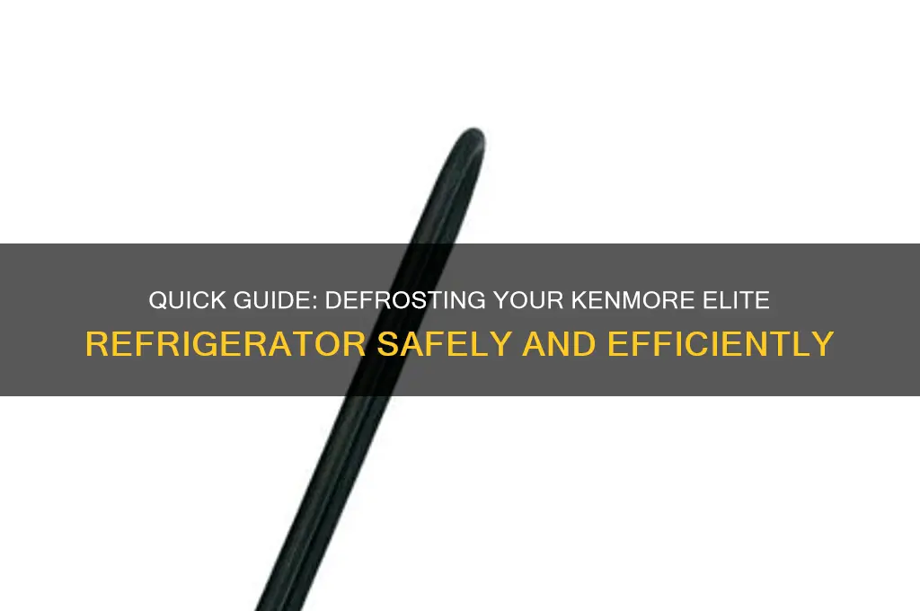 how to defrost a kenmore elite refrigerator