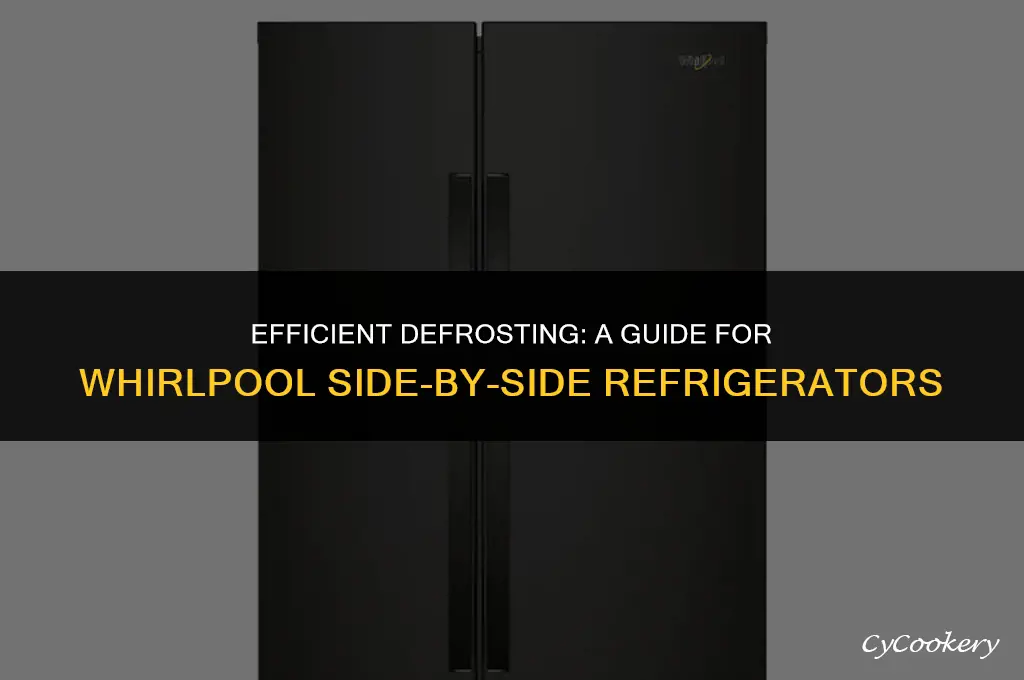 how to defrost whirlpool side by side refrigerator