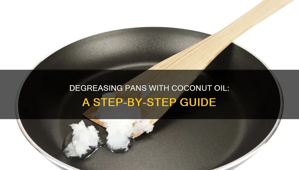 how to degrease a pan with coconut oil