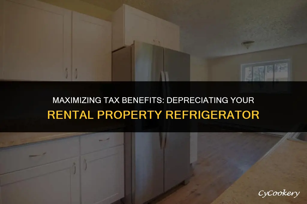 how to depreciate a refrigerator for rental property