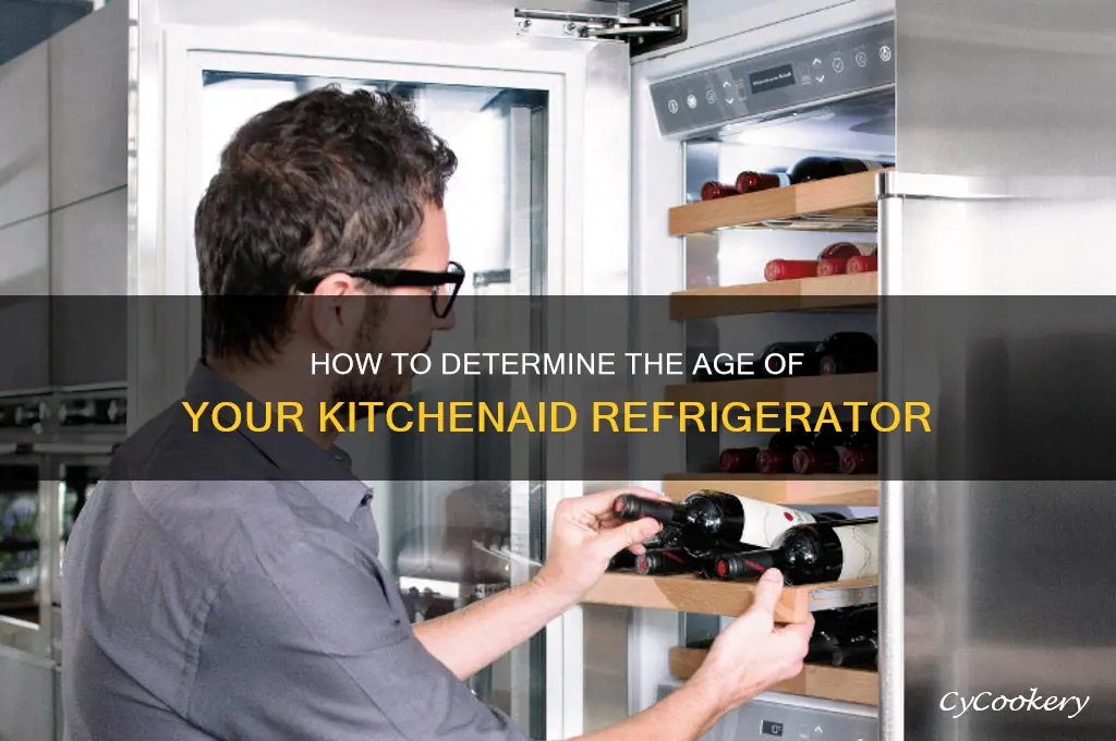 how to determine age of kitchenaid refrigerator
