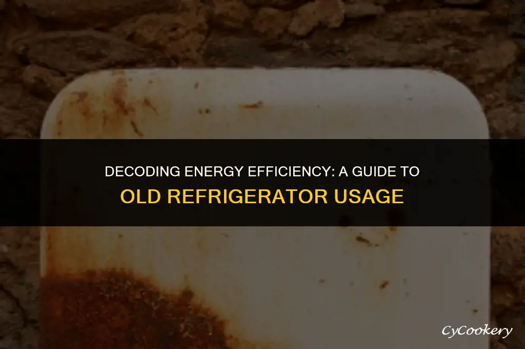 how to determine an old refrigerators energy usage