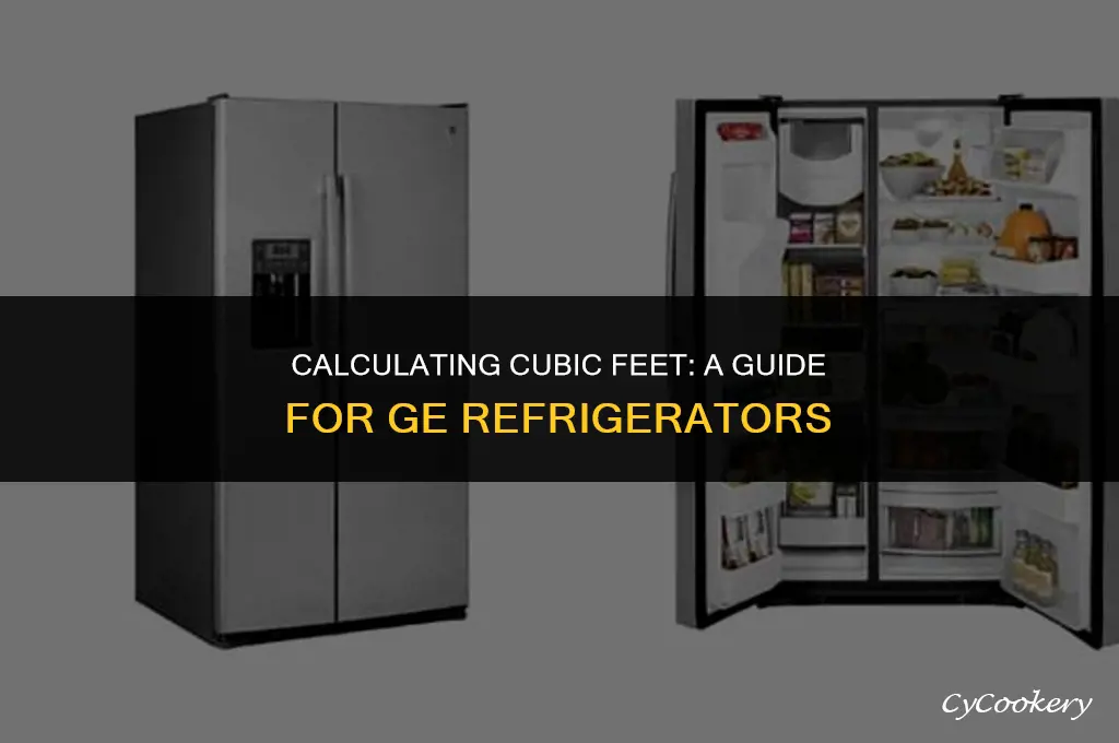 how to determine cubic feet of ge refrigerator