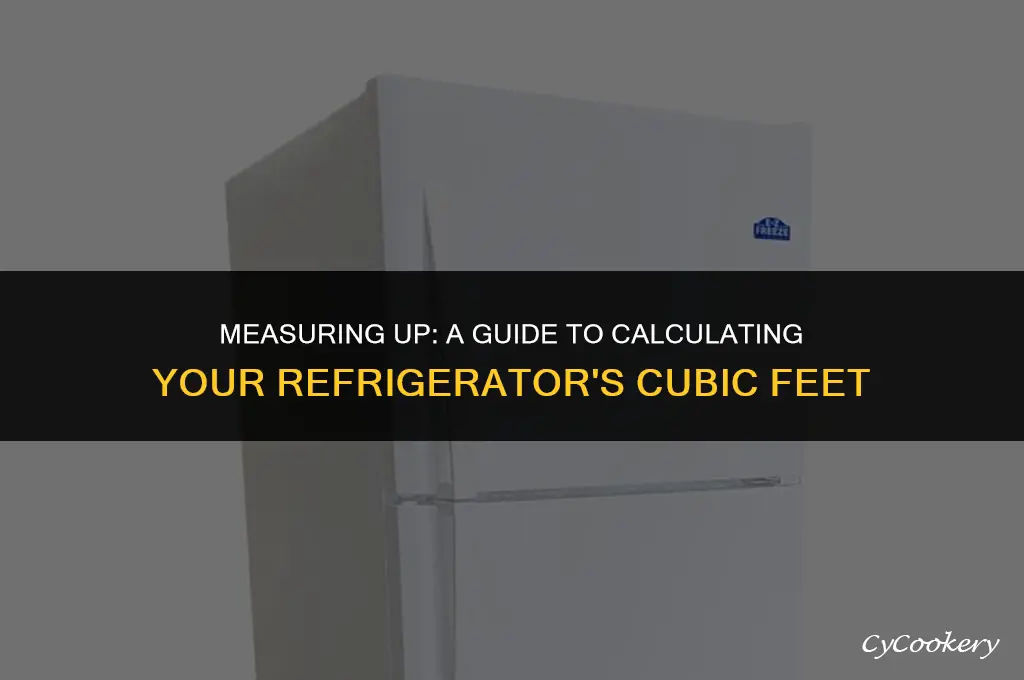 how to determine the cubit feet of a refrigerator