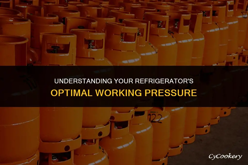 how to determine the working pressure of a refrigerator
