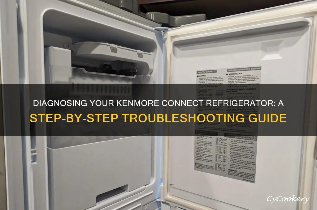 how to diagnose kenmore refrigerator with connect