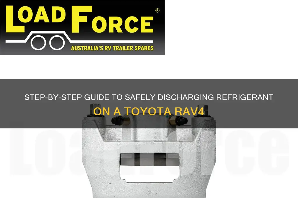 how to discharge refrigerant on a rav4
