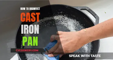 The Care and Cleaning of Cast Iron: A Guide to Disinfecting and Maintaining Your Pan