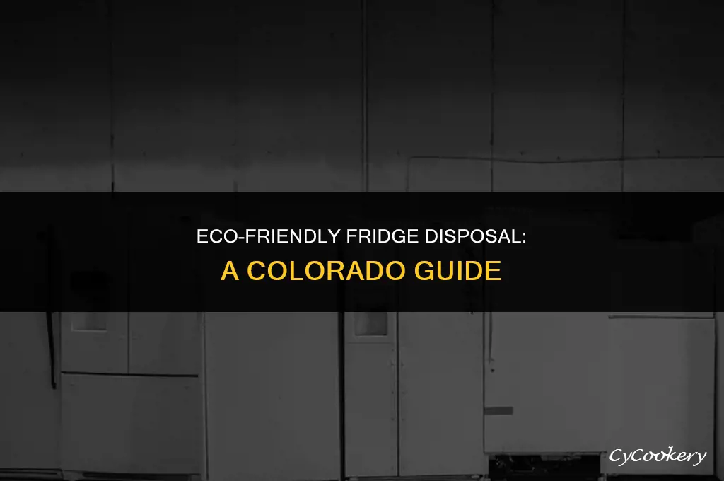 how to dispose of a refrigerator in colorado