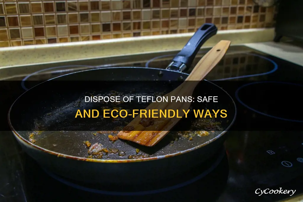 how to dispose of teflon pans